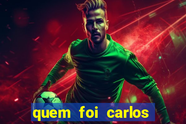 quem foi carlos eduardo fortuna